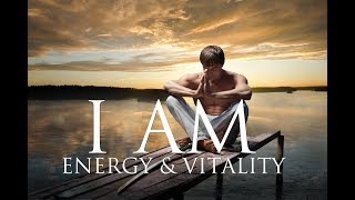 I AM Affirmations Unstoppable Energy Physical Vitality Radiant Health Healing Passion amp Purpose [upl. by Ahseret]