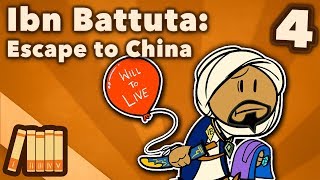 Ibn Battuta  Escape to China  Extra History  Part 4 [upl. by Hedva65]