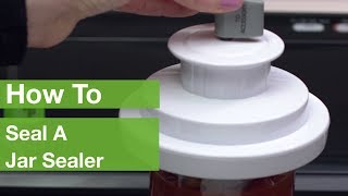 How To Seal A Jar Sealer  FoodSaver® [upl. by Orland]