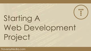 Starting A Serious Web Development Project [upl. by Anitirhc998]