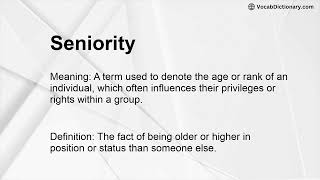 Seniority Meaning [upl. by Glassman]