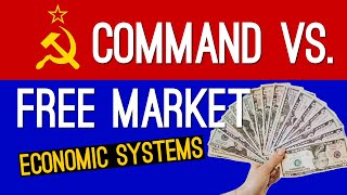 Command Economy Vs Market Economy Where Would You Rather Live [upl. by Annayr]