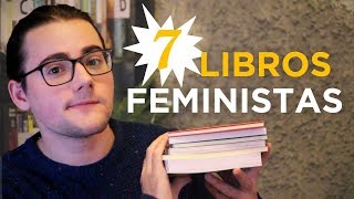 7 LIBROS SOBRE FEMINISMO para empezar y continuar [upl. by Cutter]