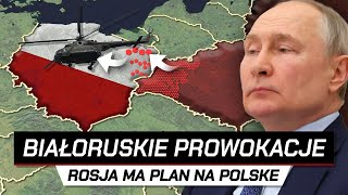 Rosja i Białoruś PROWOKUJĄ POLSKĘ  Granice zagrożone [upl. by Eelsnia401]