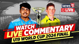 India Vs Australia LIVE Match Today  India Vs Australia LIVE  Under 19 World Cup 2024 LIVE  N18L [upl. by Prudence]