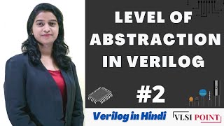 Level of abstraction in Verilog  2  Verilog in Hindi  VLSI POINT [upl. by Kotto]