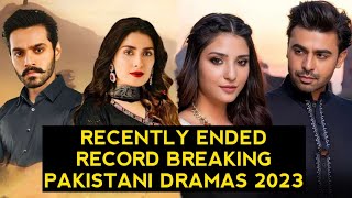 Top 13 Recently Ended Record Breaking Pakistani Dramas 2023 [upl. by Ddej74]