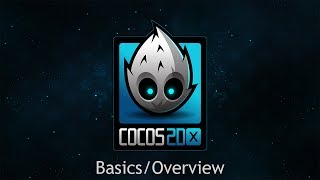 Cocos2dx Tutorial  BasicsOverview [upl. by Anitrebla]