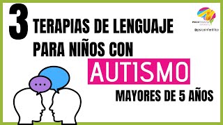 TERAPIAS de LENGUAJE para niños con AUTISMO [upl. by Ateuqirne]