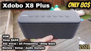 XDOBO X8 PLUS Bluetooth Speaker 80W Strong Bass with Good quality Audio Sample amp Review [upl. by Zebaj431]