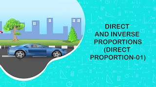 Direct and inverse proportions  Direct proportion 01  VIII Class [upl. by Charlean187]