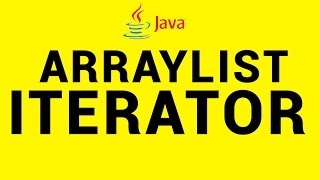 Iterator in Java using Arraylist Explained in 6 Mins  Java 18 [upl. by Nogaem]