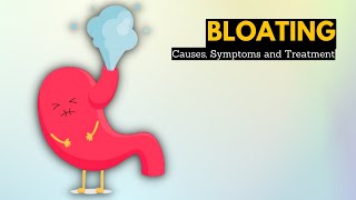 Bloating Causes Signs and Symptoms Diagnosis and Treatment [upl. by Bronk832]