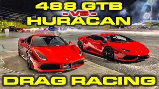 Ferrari 488 GTB vs Lamborghini Huracan 14 Mile Drag Racing plus Dragy Winner Lambo vs Ferrari [upl. by Joann]