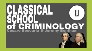 Classical School of Criminology [upl. by Marcoux]