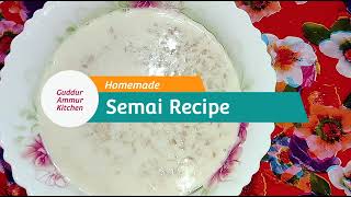 Homemade Semai Recipe [upl. by Rodrich]