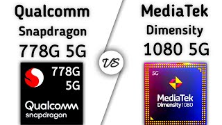 Snapdragon 778G vs Dimensity 1080 – whats better [upl. by Petunia]