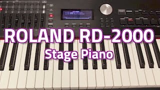 Roland RD2000 Digital Stage Piano  Overview amp Demo [upl. by Skill351]