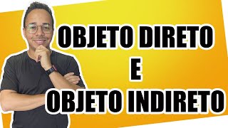 OBJETO DIRETO E INDIRETO [upl. by Raffaello709]