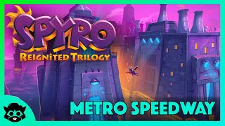 Spyro 2 Reignited  Part 19 Metro Speedway 100 All Gems amp Orbs [upl. by Cello]