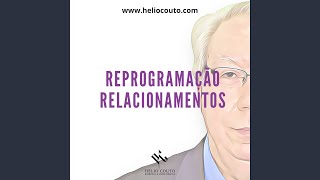 Reprogramação Relacionamentos [upl. by Nivlem]