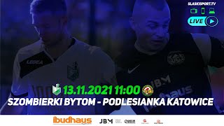 NA ŻYWO Szombierki Bytom  Podlesianka Katowice [upl. by Goodspeed19]