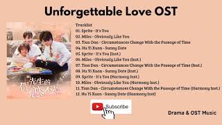 Full OST Unforgettable Love  贺先生恋恋不忘 OST [upl. by Dnaltruoc983]