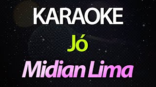 ⭐ Jó Como Pode Ainda Adorar  Midian Lima Karaokê Version Cover [upl. by Siugram555]