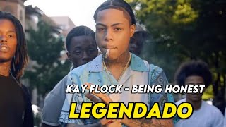 Kay Flock  Being Honest Legendado [upl. by Mears471]