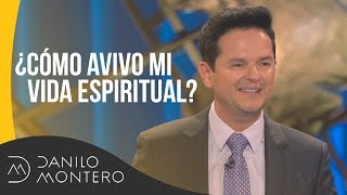 ¿Como Avivo Mi Vida Espiritual  Danilo Montero  Prédicas Cristianas [upl. by Dagney915]