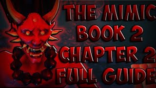 How to beat The Mimic BOOK 2 CHAPTER 2  Full Guide NIGHTMARE  NORMAL [upl. by Vigen632]