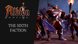 Albion Online  The Sixth Faction [upl. by Lennard725]