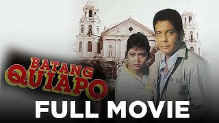 BATANG QUIAPO Fernando Poe Jr amp Maricel Soriano  Full Movie [upl. by Milde630]