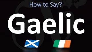 How to Pronounce Gaelic CORRECTLY  Irish VS Scottish [upl. by Venuti736]