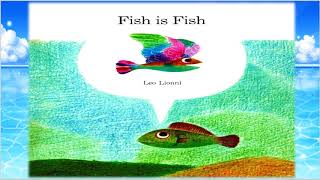 FISH IS FISH lREAD ALOUD STORYBOOKS FOR KIDS [upl. by Thun]