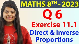 Q 6  Ex 111  Direct and Inverse Proportions  NCERT Maths Class 8th  Chapter 11 2023 [upl. by Goines]