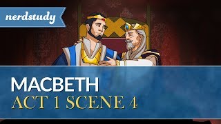 Macbeth Summary Act 1 Scene 4  Nerdstudy [upl. by Brittney]