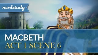 Macbeth Summary Act 1 Scene 6  Nerdstudy [upl. by Nimzaj290]