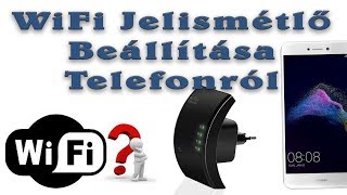 WiFi Jelismétlő beállítása telefonról [upl. by Labaw]