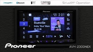 How To  SiriusXM on Pioneer AVHNEX In Dash Receivers 2017 [upl. by Ruthie]