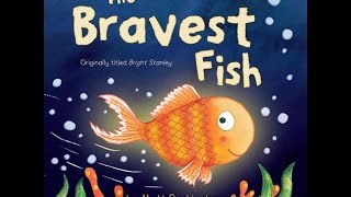 THE BRAVEST FISH Read Along Aloud Story Book for Children Kids [upl. by Alina967]