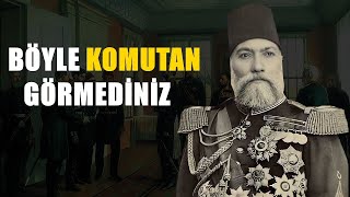 Osmanlının En Büyük Komutanlarından Biri  Şanı Büyük Gazi Osman Paşa [upl. by Nemlaz]