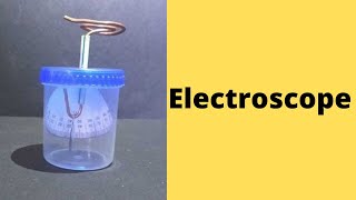 Electroscope  ThinkTac  Science Experiment [upl. by Nwahsav]