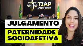 JULGAMENTO PATERNIDADE SOCIOAFETIVA [upl. by Schug614]