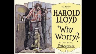 Why Worry 1920 Harold Lloyd [upl. by Mellitz]