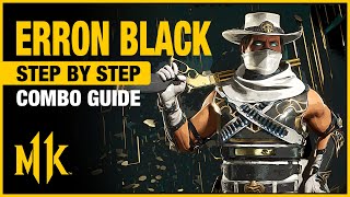 ERRON BLACK Combo Guide  Step By Step  Tips  Tricks [upl. by Suivatna]