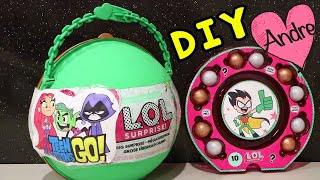 LOL Big Surprise Teen Titans Go DIY  Jugando muñecas y juguetes con Andre para niñas y niños [upl. by Maure]