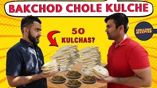 Bakchod Ke Chole Kulche Eating Challenge  Challenge Accepted 33 [upl. by Rambow727]